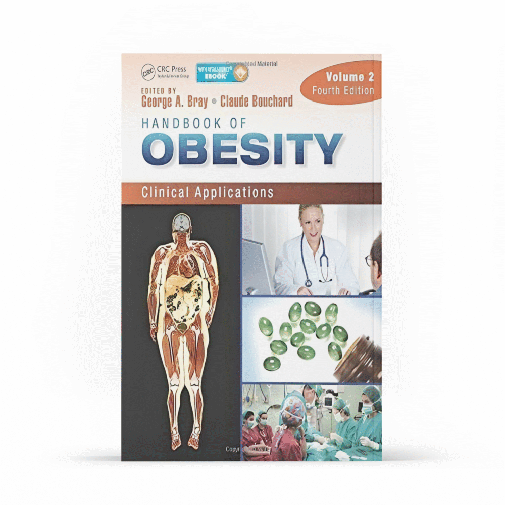 Handbook of Obesity – Volume 2: Clinical Applications, Fourth Edition