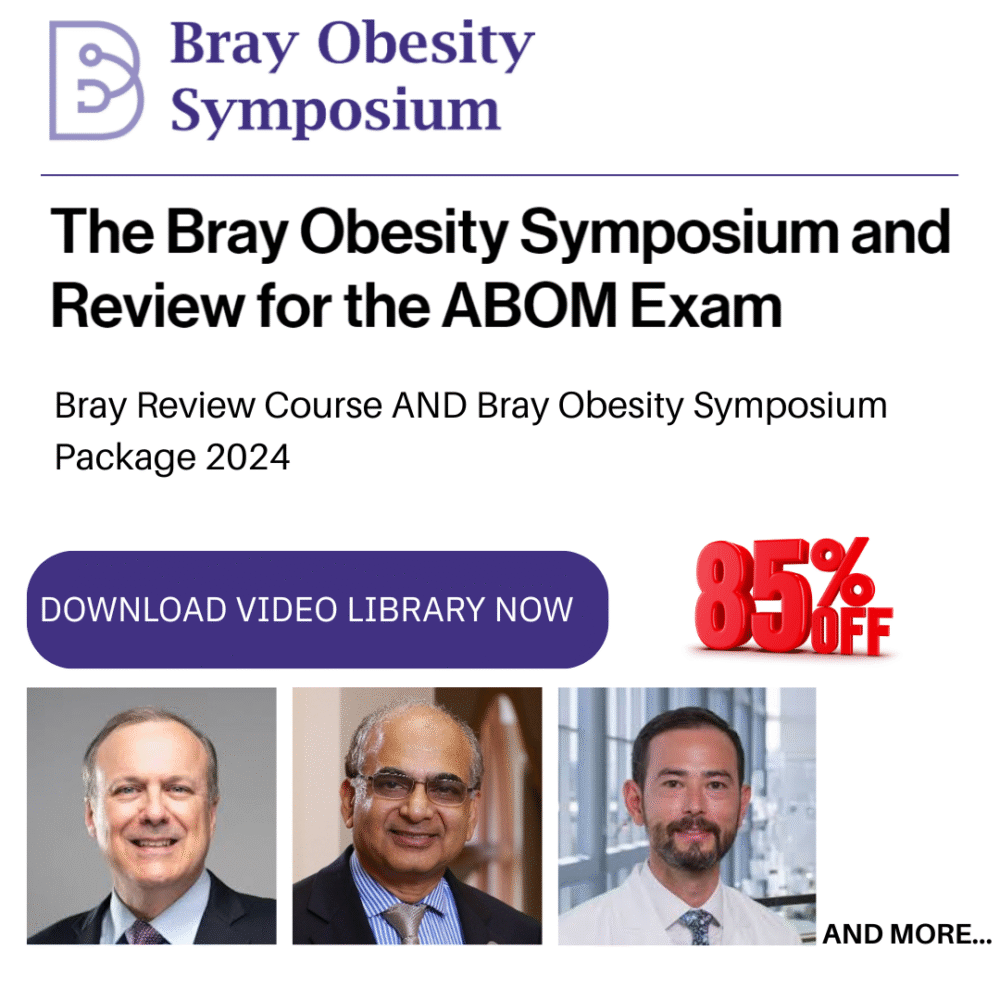 Bray Review Course AND Bray Obesity Symposium Package 2024