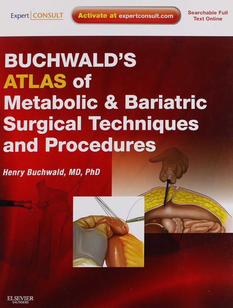 Buchwald's Atlas of Metabolic & Bariatric Surgical Techniques and Procedures